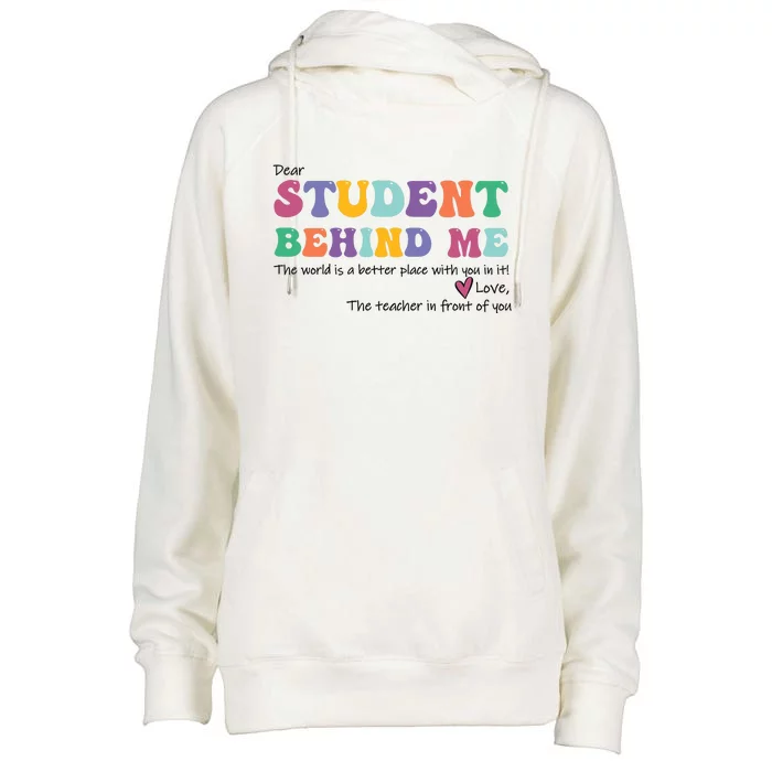 Dear Student Behind Me Teacher Motivational Mental Health Womens Funnel Neck Pullover Hood