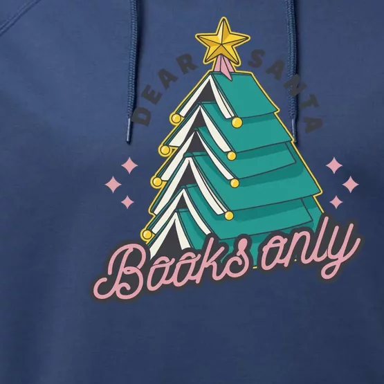 Dear Santa Books Only Performance Fleece Hoodie