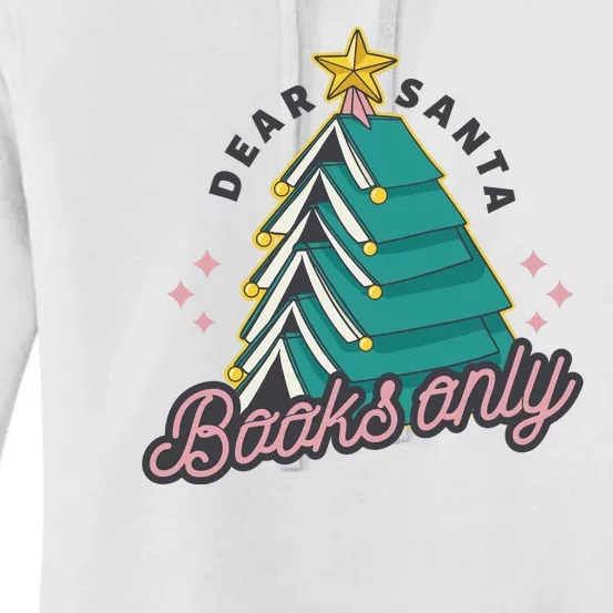 Dear Santa Books Only Women's Pullover Hoodie