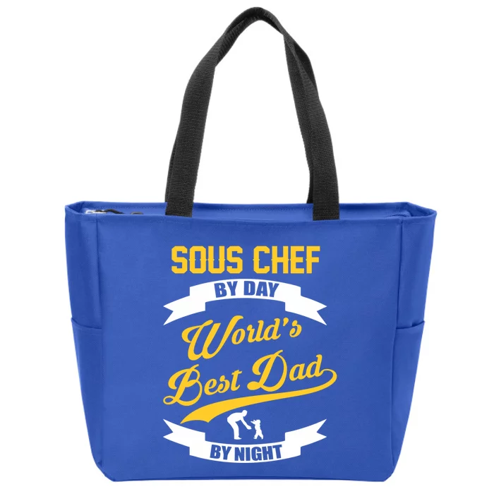 Dad Sous Chef Gift Sous Chef By Day Dad At Night Gift Zip Tote Bag