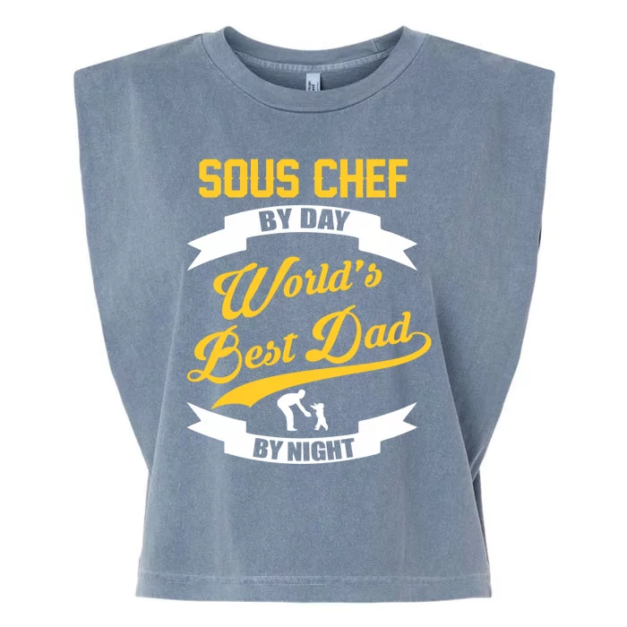 Dad Sous Chef Gift Sous Chef By Day Dad At Night Gift Garment-Dyed Women's Muscle Tee