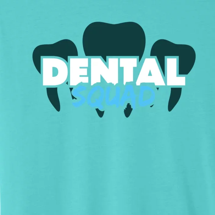 Dental Squad Costume For Dental Assistant Gift ChromaSoft Performance T-Shirt