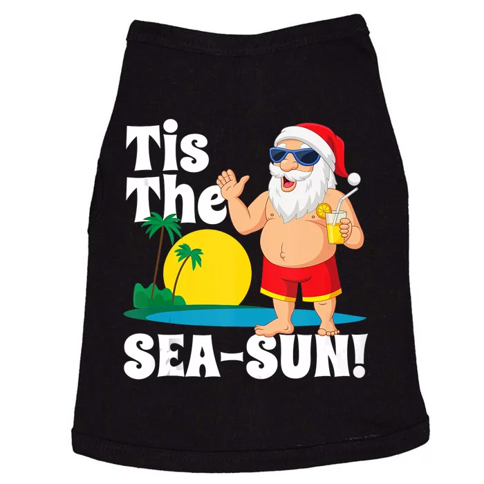 Drinking Santa Claus Tis The Seasun Christmas In July Gift Doggie Tank