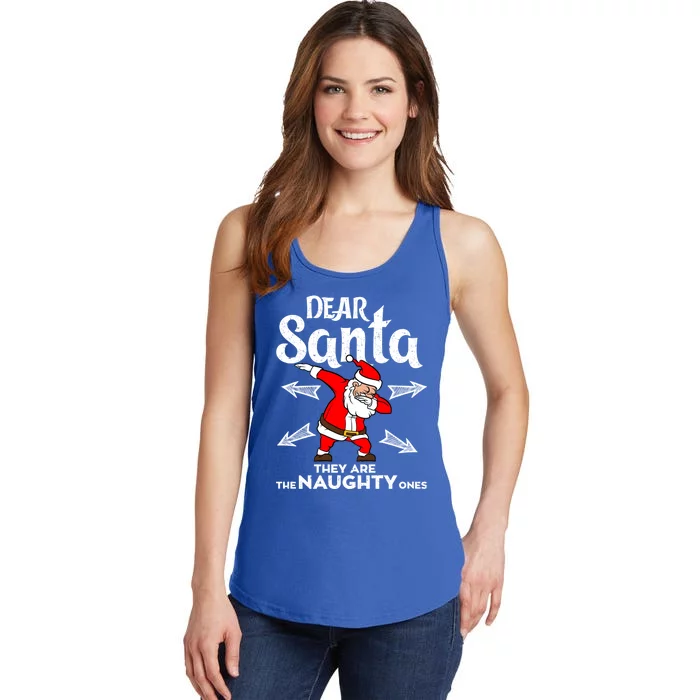 Dabbing Santa Claus Dear Santa They Are The Naughty Ones Gift Ladies Essential Tank