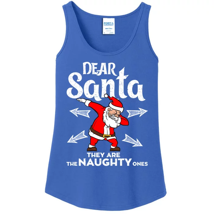 Dabbing Santa Claus Dear Santa They Are The Naughty Ones Gift Ladies Essential Tank