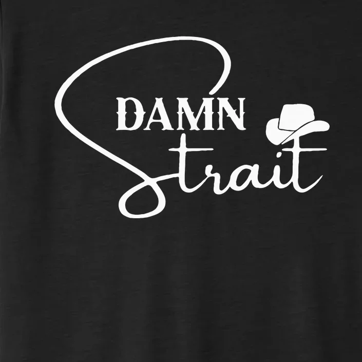 D.A.M.N. S.T.R.A.I.T Cowboy Hats Western Country Music ChromaSoft Performance T-Shirt