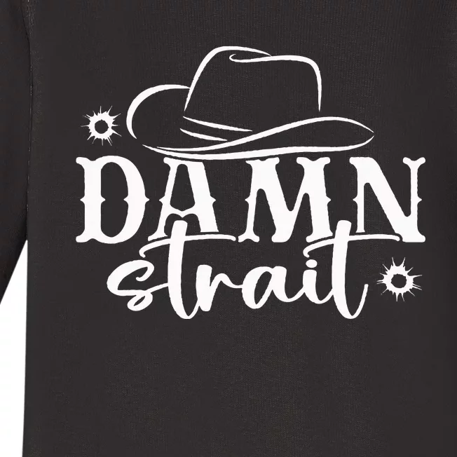 Damn S.T.R.A.I.T Country Music Baby Long Sleeve Bodysuit