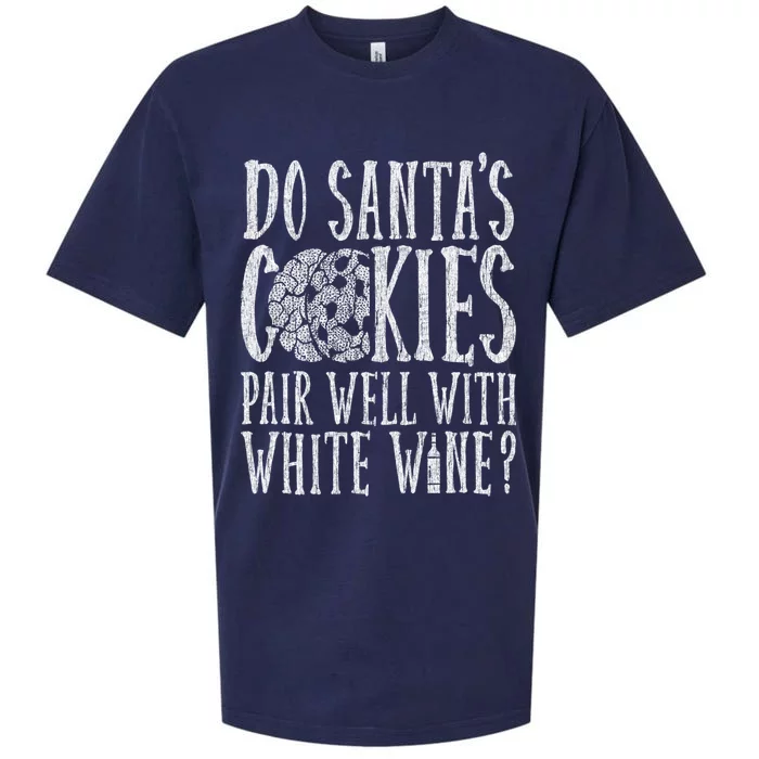 Do SantaS Cookies Pair Well With Wine Xmas Meaningful Gift Sueded Cloud Jersey T-Shirt