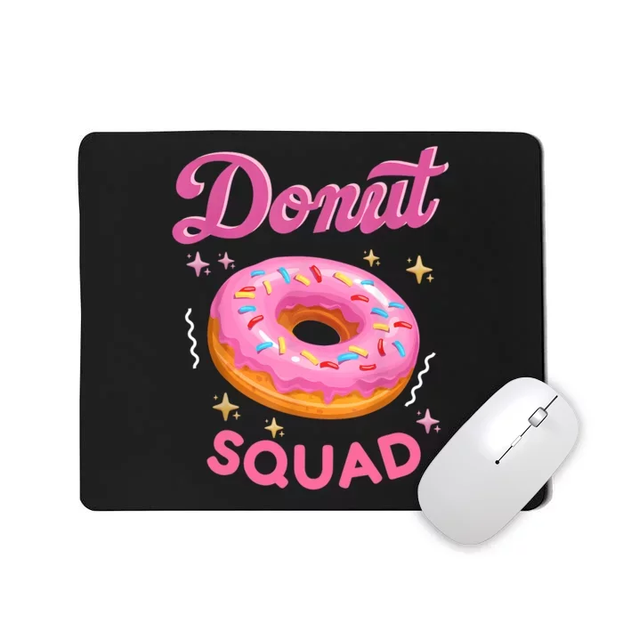 Donut Squad Cute Donut Sprinkle Lover Birthday Girl Party Mousepad