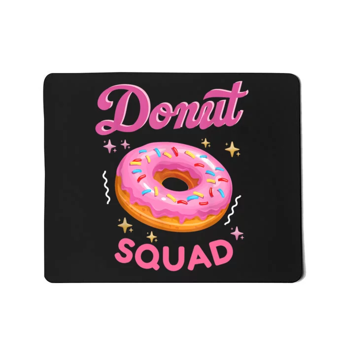 Donut Squad Cute Donut Sprinkle Lover Birthday Girl Party Mousepad