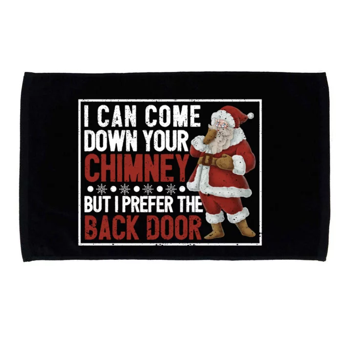 Dirty Santa Claus Jokes Xmas Pj I Can Come Down Your Chimney Great Gift Microfiber Hand Towel