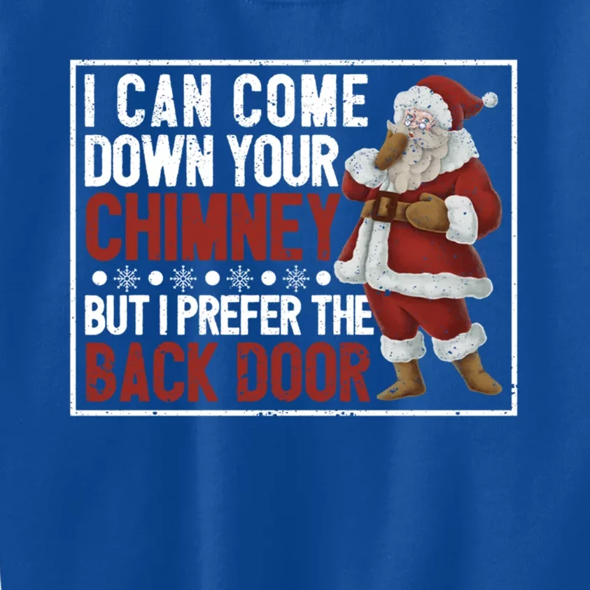 Dirty Santa Claus Jokes Xmas Pj I Can Come Down Your Chimney Great Gift Kids Sweatshirt