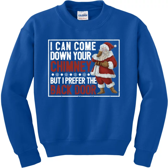 Dirty Santa Claus Jokes Xmas Pj I Can Come Down Your Chimney Great Gift Kids Sweatshirt