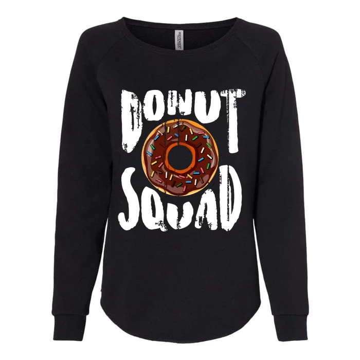 Donut Squad Cool Donut Lover Doughnut Gift Womens California Wash Sweatshirt