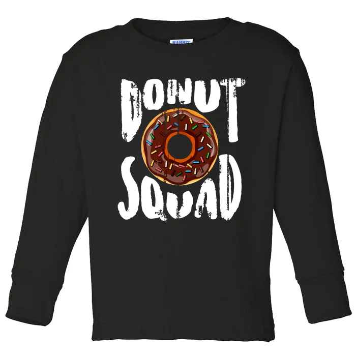 Donut Squad Cool Donut Lover Doughnut Gift Toddler Long Sleeve Shirt