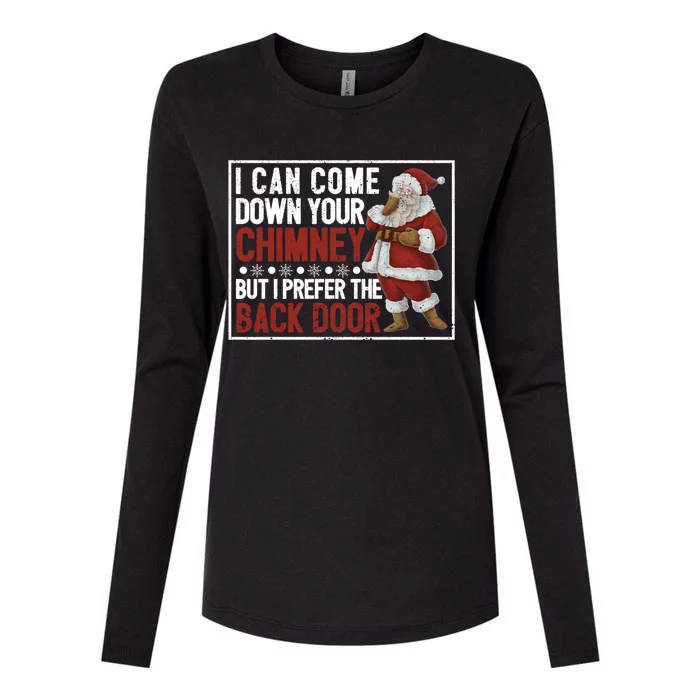 Dirty Santa Claus Jokes Xmas Pj I Can Come Down Your Chimney Gift Womens Cotton Relaxed Long Sleeve T-Shirt