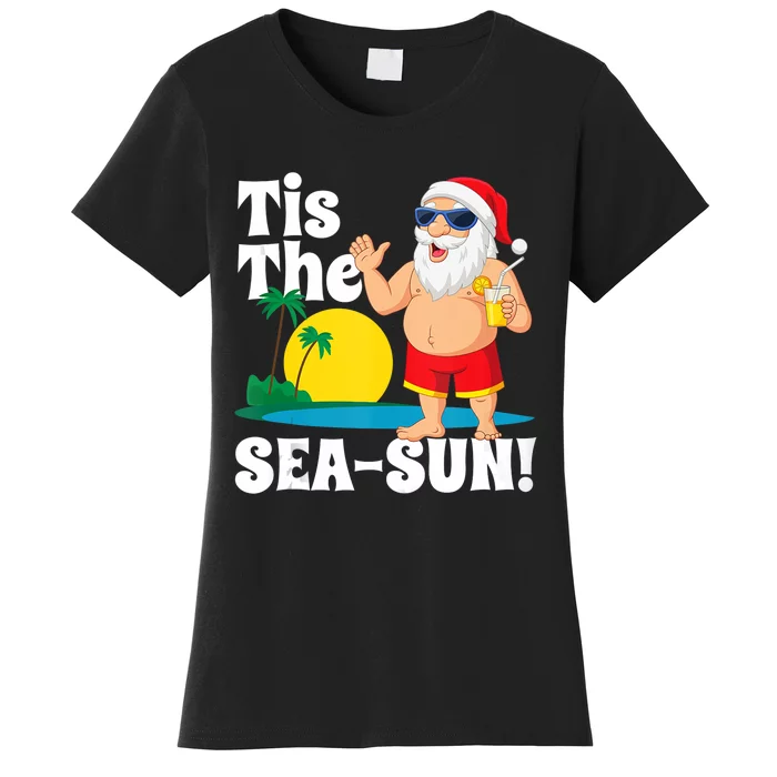 Drinking Santa Claus Tis The Seasun Christmas In July Gift Women's T-Shirt