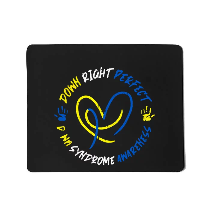 Down Syndrome Down Right Perfect Awareness Trisomy 21 Gift Mousepad