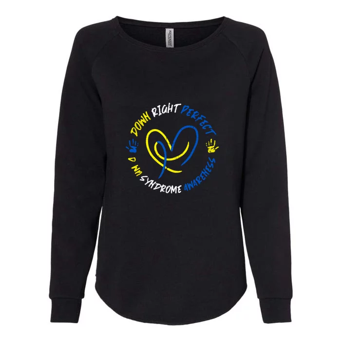 Down Syndrome Down Right Perfect Awareness Trisomy 21 Gift Womens California Wash Sweatshirt