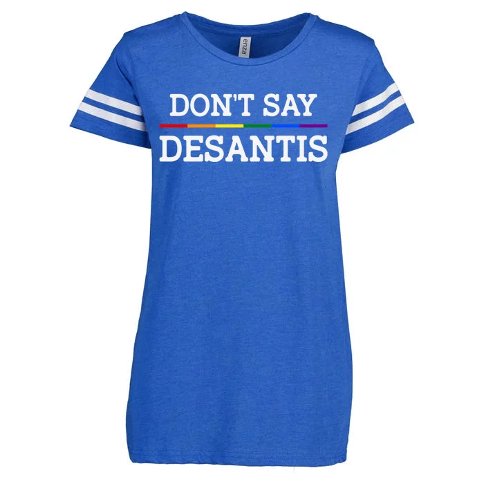 Don't Say DeSantis Florida Say Gay LGBTQ Pride Anti DeSantis Enza Ladies Jersey Football T-Shirt