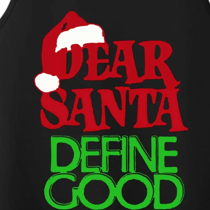 Dear Santa Define Good Cool Gift Performance Tank