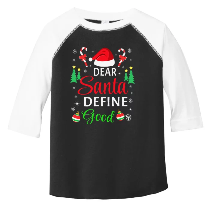 Dear Santa Define Good Funny Christmas Pajama Family Xmas Toddler Fine Jersey T-Shirt