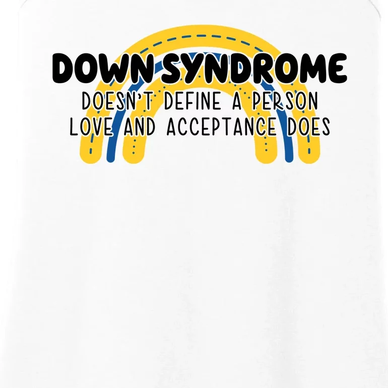 Down Syndrome Doesnt Define A Person Love And Acceptance Does Ladies Essential Tank