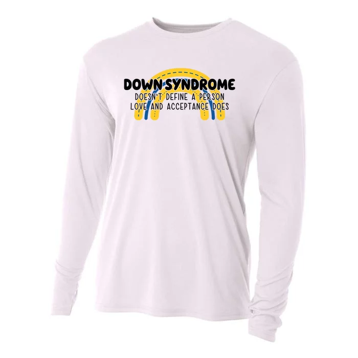 Down Syndrome Doesnt Define A Person Love And Acceptance Does Cooling Performance Long Sleeve Crew