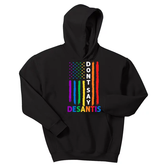 Dont Say DeSantis Florida Say Gay LGBTQ Pride Anti DeSantis Kids Hoodie