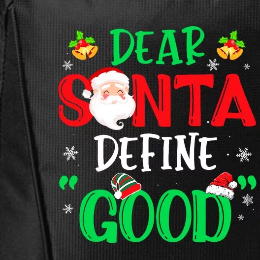 Dear Santa Define Good Funny Christmas Naughty Boy City Backpack