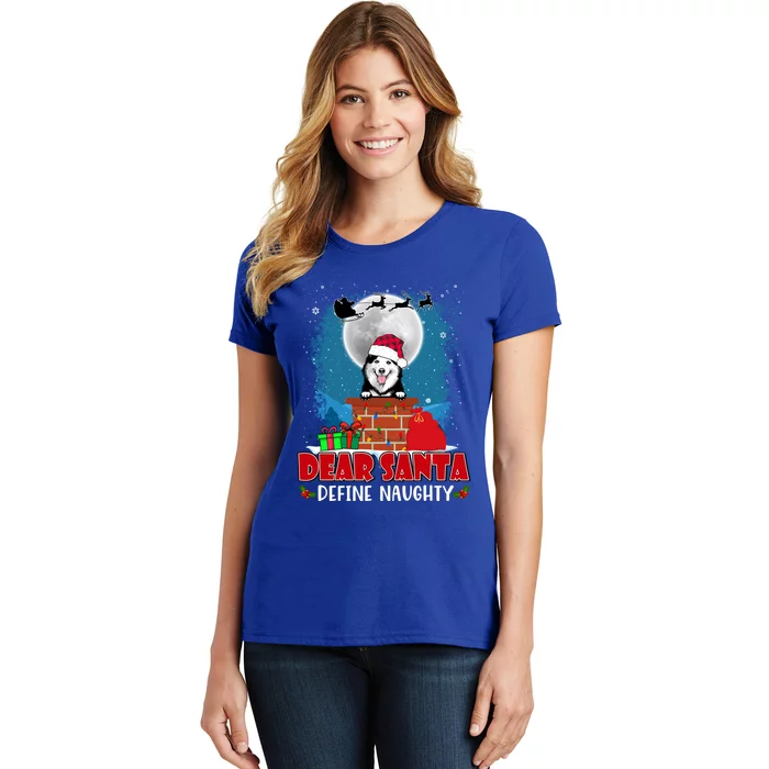 Dear Santa Define Naughty Siberian Husky Dog Funny Christmas Gift Women's T-Shirt