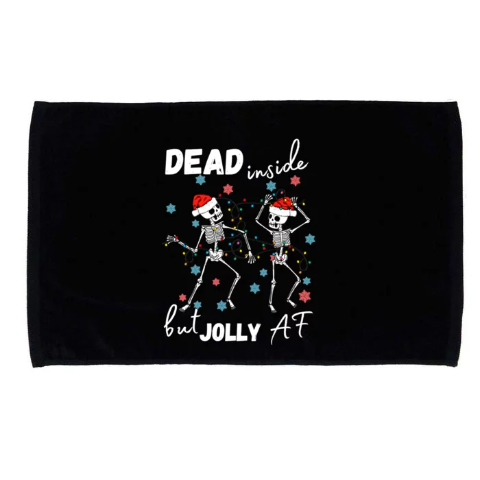 Dancing Skeleton Dead Inside But Jolly Af Christmas Costume Cute Gift Microfiber Hand Towel