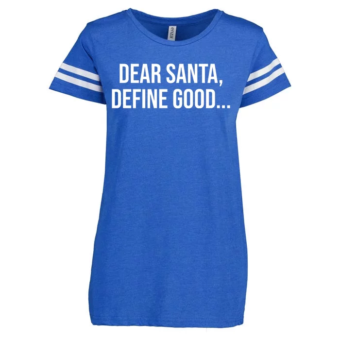 Dear Santa Define Good Funny Christmas Enza Ladies Jersey Football T-Shirt