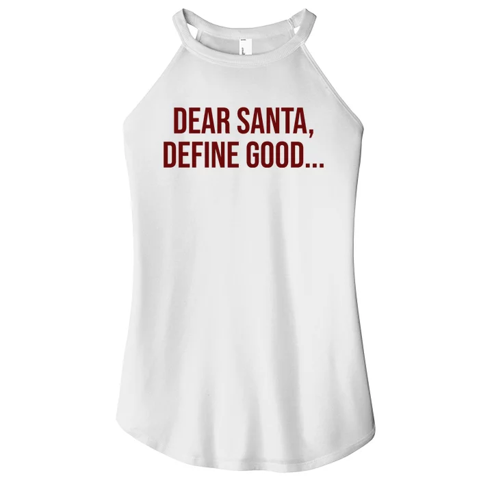 Dear Santa Define Good Funny Christmas Women’s Perfect Tri Rocker Tank