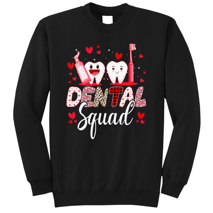 Dental Squad Dental Assistant Dentist Happy Valentine's Day Tall Sweatshirt