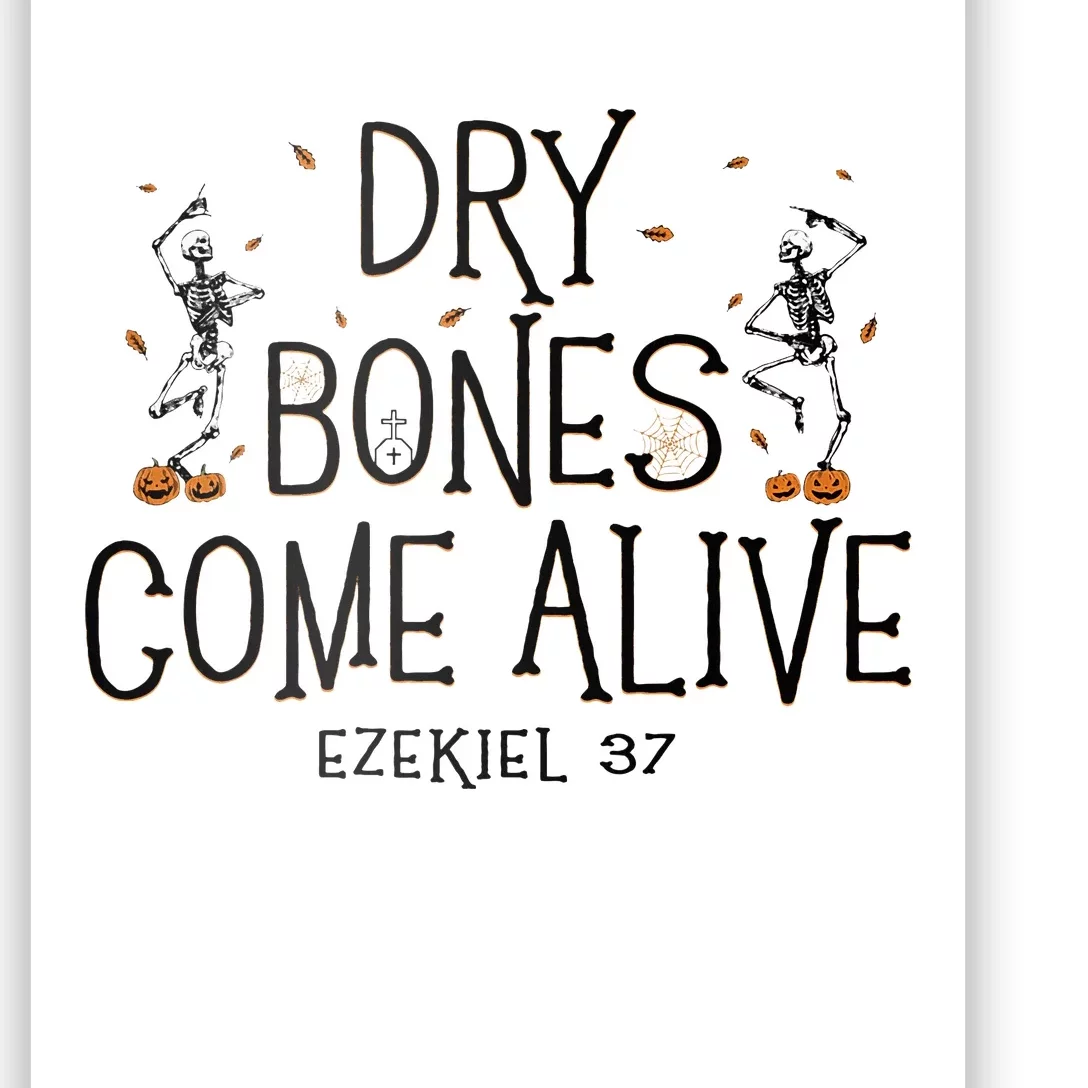 Dancing Skeleton Dry Bones Come Alive Halloween Christian Poster