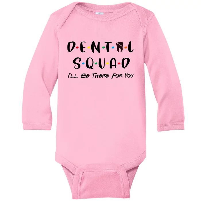 Dental Squad Design Cute Dentist Office And Hygienist Staff Gift Baby Long Sleeve Bodysuit