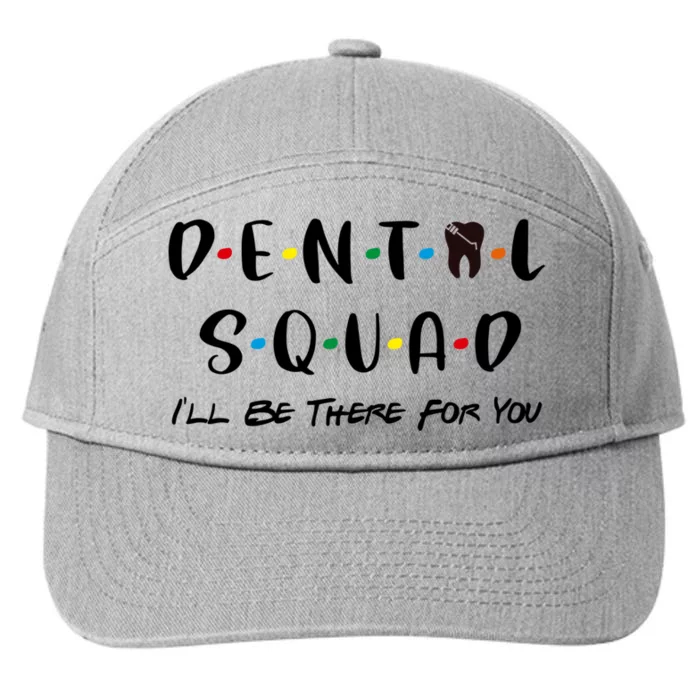 Dental Squad Design Cute Dentist Office And Hygienist Staff Gift 7-Panel Snapback Hat