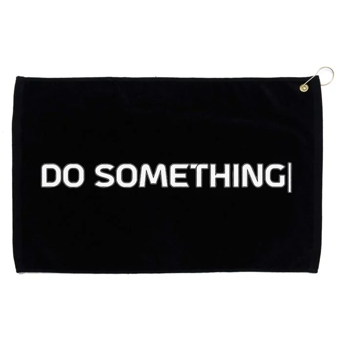 Do Something Grommeted Golf Towel