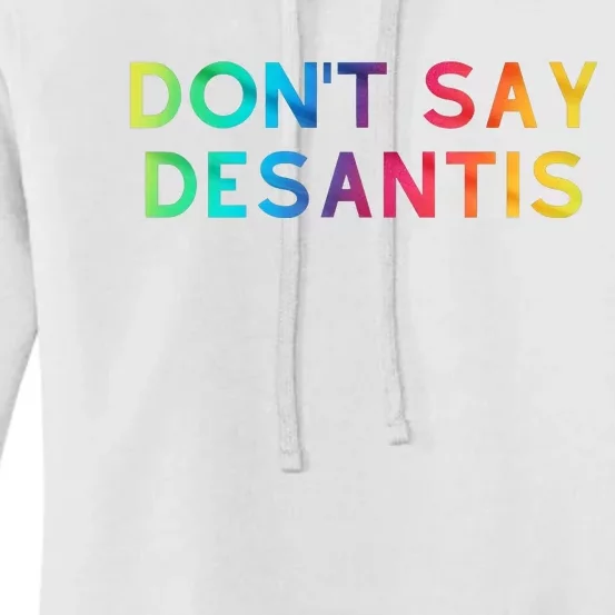 Don't Say DeSantis Rainbow Say Gay Graphic Women's Pullover Hoodie