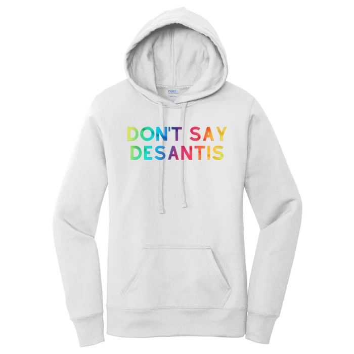 Don't Say DeSantis Rainbow Say Gay Graphic Women's Pullover Hoodie