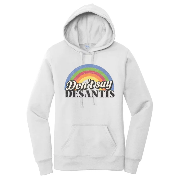 Don't Say DeSantis Rainbow Say Gay Graphic Women's Pullover Hoodie