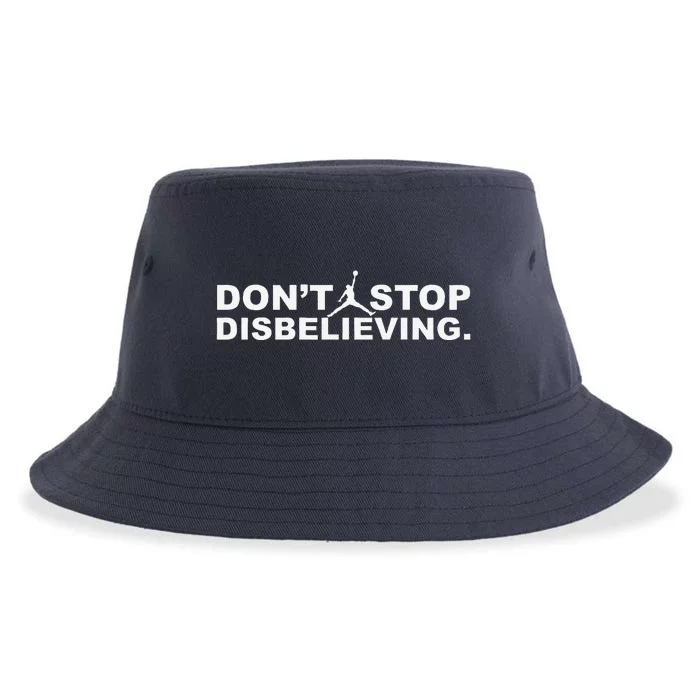 DonT Stop Disbelieving Sustainable Bucket Hat