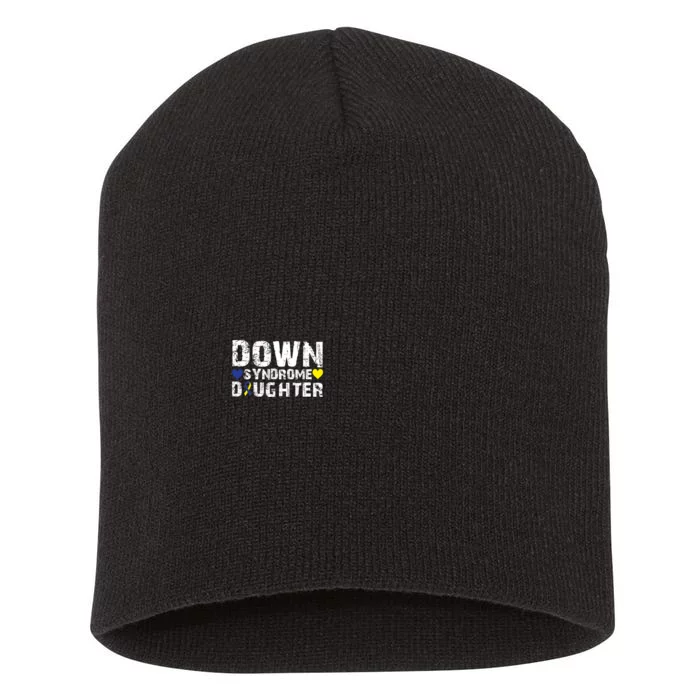 Down Syndrome Daughter Family Matching For Down Syndrome Awareness Gift Short Acrylic Beanie