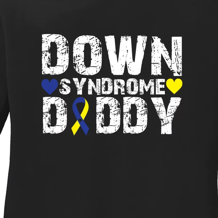 Down Syndrome Daddy Family Matching For Down Syndrome Awareness Gift Ladies Long Sleeve Shirt