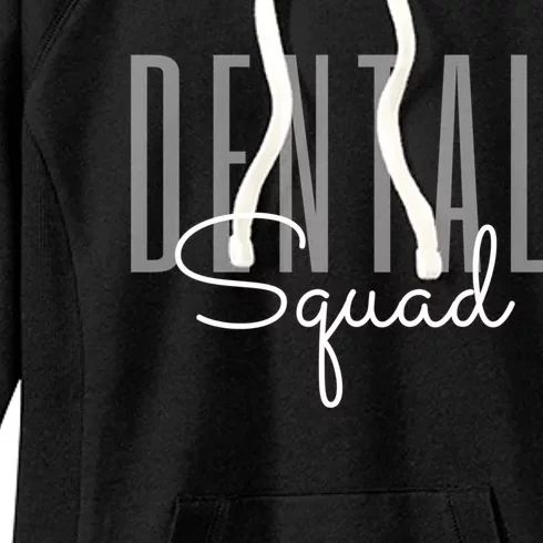 Dental Squad Dental Assistant Dental Hygienist Cool Gift Women's Fleece Hoodie