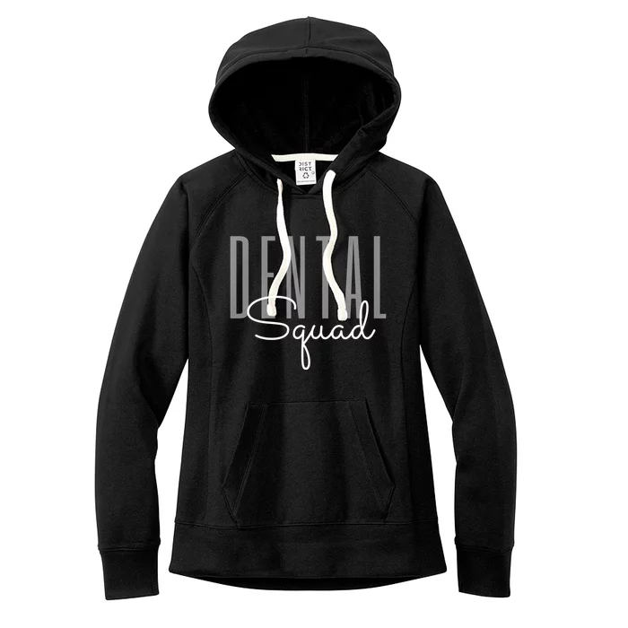 Dental Squad Dental Assistant Dental Hygienist Cool Gift Women's Fleece Hoodie