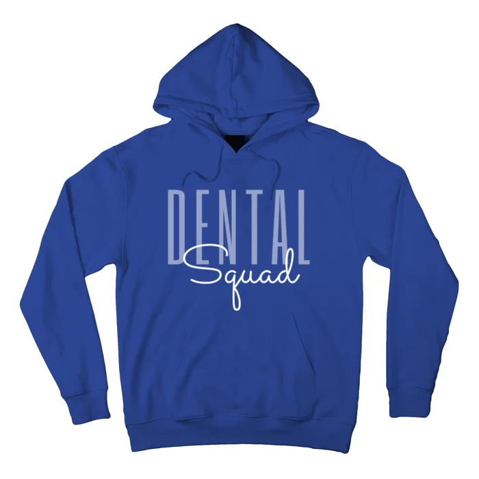 Dental Squad Dental Assistant Dental Hygienist Cool Gift Hoodie