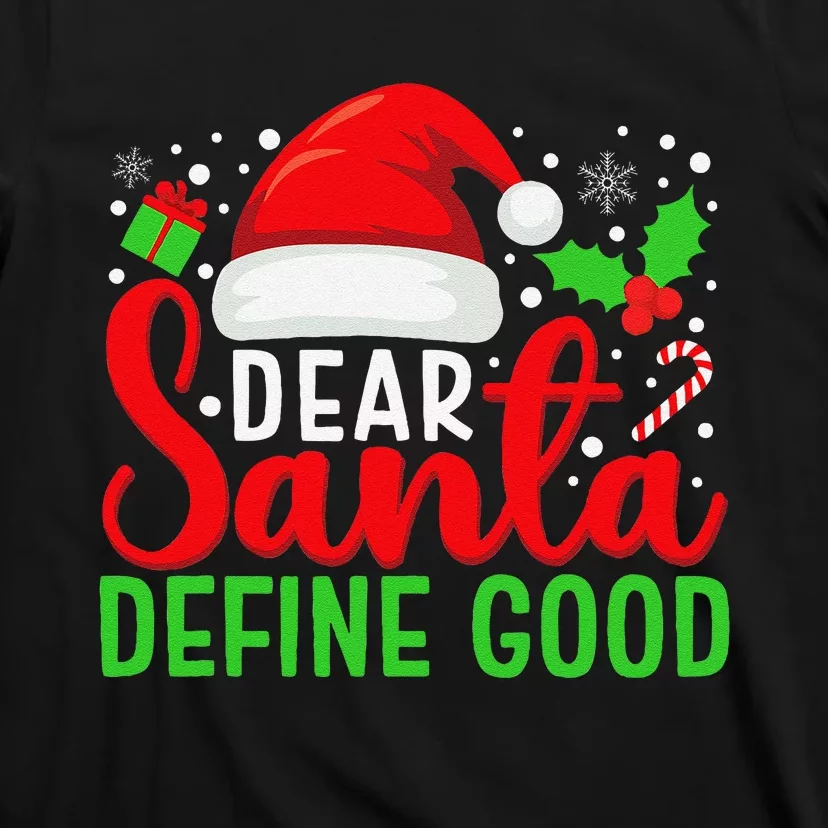 Dear Santa Define Good Matching Family Christmas Pajamas T-Shirt