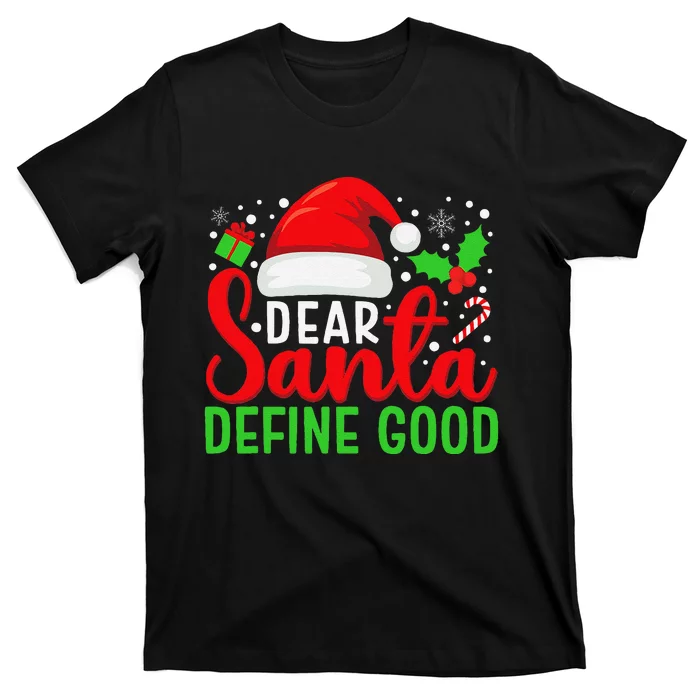 Dear Santa Define Good Matching Family Christmas Pajamas T-Shirt